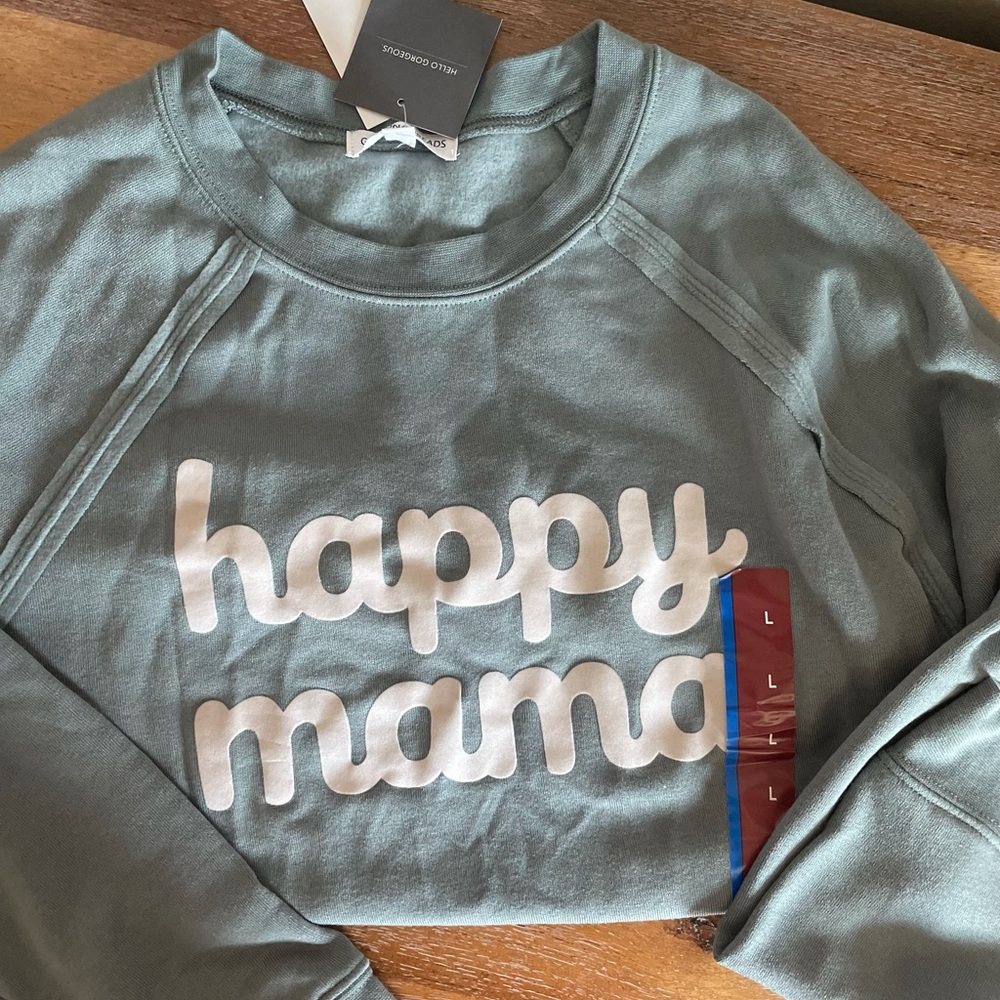 Happy Mama Sweatshirt NWT